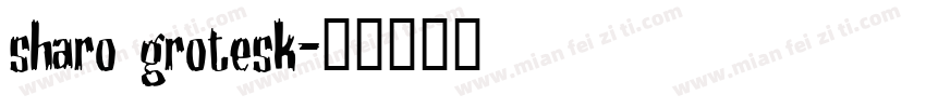 sharo grotesk字体转换